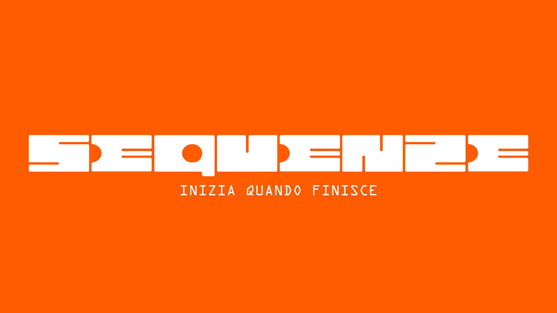 SEQUENZE / begins where it ends